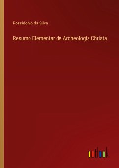 Resumo Elementar de Archeologia Christa