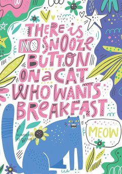 There is No Snooze Button on a Cat Who Wants Breakfast (Bullet Journal) - Blank Classic