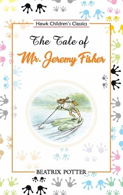 The Tale of Mr. Jeremy Fisher - Potter, Beatrix