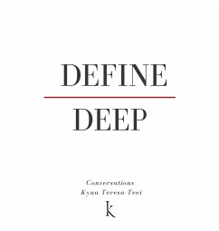 Define Deep - Teei, Kyna Teresa