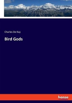 Bird Gods - De Kay, Charles