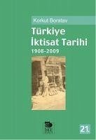 Türkiye Iktisat Tarihi 1908-2015 - Boratav, Korkut