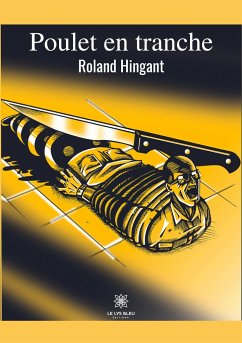 Poulet en tranche - Roland Hingant