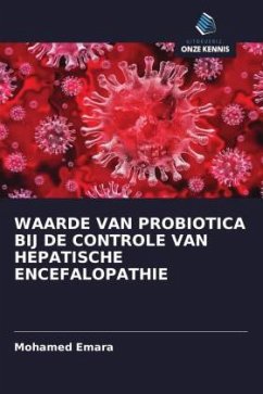 WAARDE VAN PROBIOTICA BIJ DE CONTROLE VAN HEPATISCHE ENCEFALOPATHIE - Emara, Mohamed