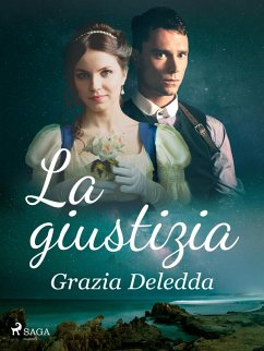 La giustizia (eBook, ePUB) - Deledda, Grazia