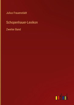 Schopenhauer-Lexikon - Frauenstädt, Julius