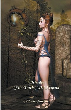 Arkadia, The Dark Mist Legend - Tandino, Athinia