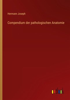 Compendium der pathologischen Anatomie - Joseph, Hermann