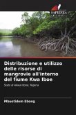 Distribuzione e utilizzo delle risorse di mangrovie all'interno del fiume Kwa Iboe