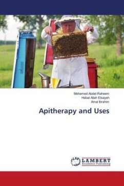 Apitherapy and Uses - Abdel-Raheem, Mohamed;Elsayeh, Hebat Allah;Ibrahim, Amal