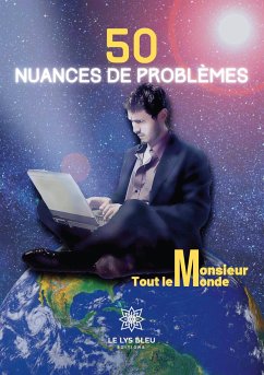 50 nuances de problèmes - Monsieur Tout Le Monde