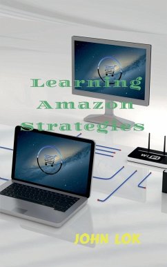 Learning Amazon Strategies - Lok, John