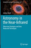 Astronomy in the Near-Infrared - Observing Strategies and Data Reduction Techniques (eBook, PDF)