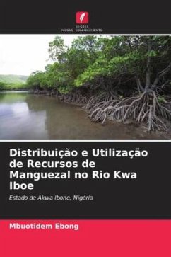 Distribuição e Utilização de Recursos de Manguezal no Rio Kwa Iboe - Ebong, Mbuotidem