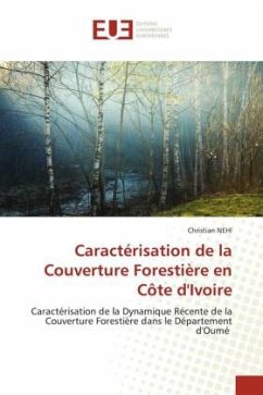 Caractérisation de la Couverture Forestière en Côte d'Ivoire - NEHI, Christian