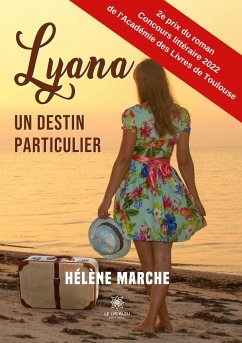 Lyana: Un destin particulier - Hélène Marche