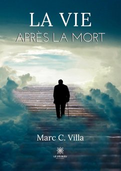 La vie après la mort - Marc C Villa