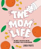 The Mom Life (eBook, ePUB)