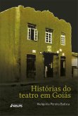 Histórias do teatro em Goiás (eBook, ePUB)