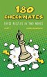 180 Checkmates Chess Puzzles in Two... - Bild 1