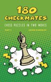 180 Checkmates Chess Puzzles in Two Moves, Part 3 (The Right Way to Learn Chess With Chess Lessons and Chess Exercises) (eBook, ePUB)