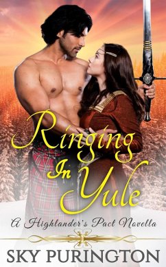 Ringing in Yule: A Highlander's Pact Holiday Novella (eBook, ePUB) - Purington, Sky