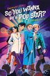 So You Wanna Be A Pop Star? (eBook,... - Bild 1