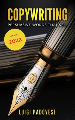 Copywriting: Persuasive Words That Sell ¦ Updated 2022 (Online Marketing, #1) (eBook, ePUB) - Padovesi, Luigi