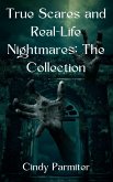 True Scares and Real-Life Nightmares: The Collection (eBook, ePUB)