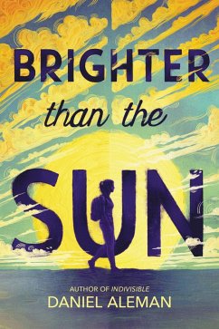 Brighter Than the Sun (eBook, ePUB) - Aleman, Daniel