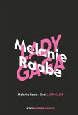 Melanie Raabe über Lady Gaga (Mängelexemplar)
