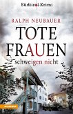 Tote Frauen schweigen nicht / Südtirolkrimi Bd.9 (eBook, ePUB)