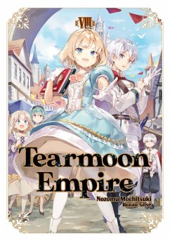 Tearmoon Empire: Volume 8 (eBook, ePUB) - Mochitsuki, Nozomu