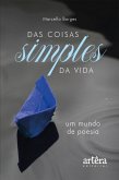 Das Coisas Simples da Vida: Um Mundo de Poesia (eBook, ePUB)