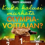 Kuka halusi murhata olympiavoittajan? (MP3-Download)