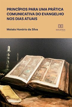 Princípios para uma prática comunicativa do evangelho nos dias atuais (eBook, ePUB) Cover Princípios para uma prática comunicativa do evangelho nos dias atuais (eBook, ePUB)