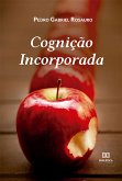 Cognição Incorporada (eBook, ePUB) Cognição Incorporada (eBook, ePUB)