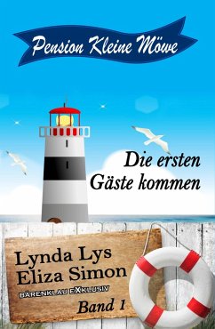 Pension Kleine Möwe Band 1: Die ersten Gäste kommen (eBook, ePUB) - Lys, Lynda; Simon, Eliza