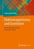 Elektromagnetismus und Gravitation (eBook, PDF)