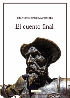 El cuento final (eBook, ePUB) - Castilla Torres, Francisco