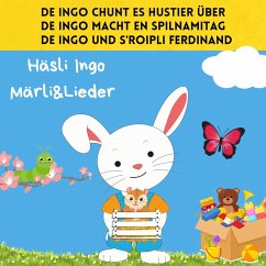 De Ingo chunt es Hustier über / De Ingo macht en Spilnamitag / De Ingo und s'Roipli Ferdinand (MP3-Download) - Gyimesi, Nelly