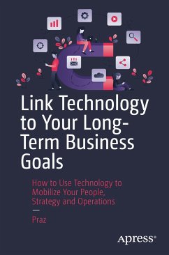 Link Technology to Your Long-Term Business Goals (eBook, PDF) - Praz