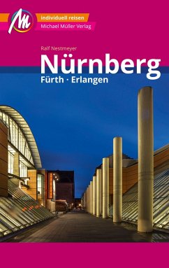 Nürnberg - Fürth, Erlangen MM-City Reiseführer Michael Müller Verlag (eBook, ePUB) - Nestmeyer, Ralf