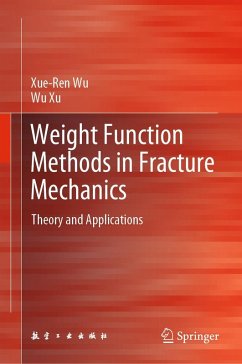 Weight Function Methods in Fracture Mechanics (eBook, PDF) - Wu, Xue-Ren; Xu, Wu