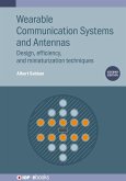 Wearable Communication Systems and Antennas (Second Edition) (eBook, ePUB)