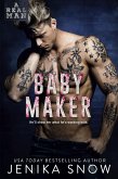 Baby Maker (A Real Man, #17) (eBook, ePUB)