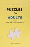 Puzzles for Adults: 50 Brain Teasers with Step-by-Step Solutions: Boost Your Power of Problem Solving (eBook, ePUB)