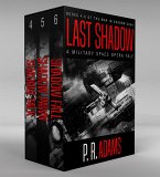 Last Shadow: A Military Space Opera Tale (The War in Shadow Saga) (eBook, ePUB)