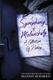 A Symphony Of Melancholy (Poetry) (eBook, ePUB)