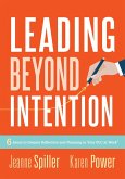 Leading Beyond Intention (eBook, ePUB)